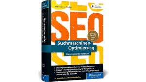 Suchmaschinenoptimierung: Das SEO-Standardwerk in neuer Auflage. Über 1.000 Seiten Praxiswissen und Expertentipps zu SEO, Google und mehr.