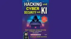 Buchempfehlung Hacking und Cyber Security mit KI